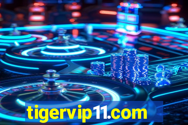 tigervip11.com