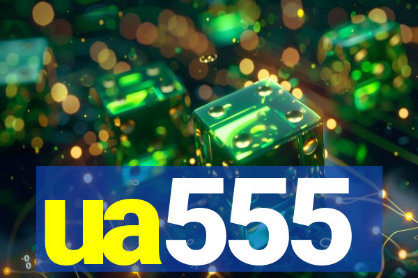 ua555