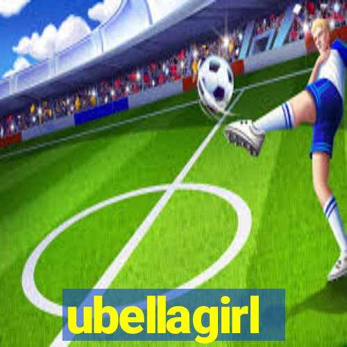 ubellagirl