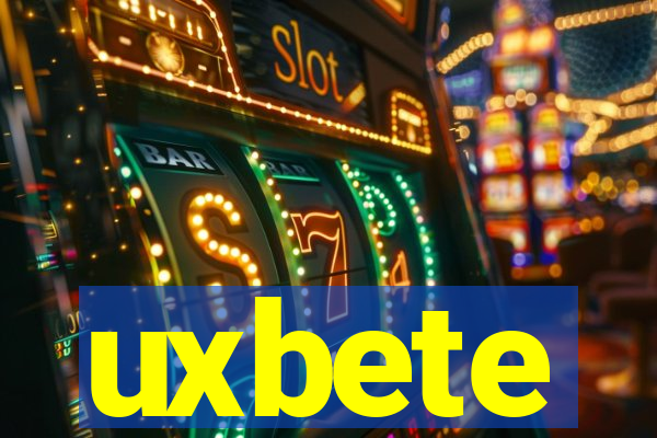 uxbete