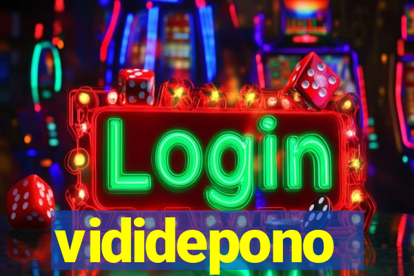 vididepono