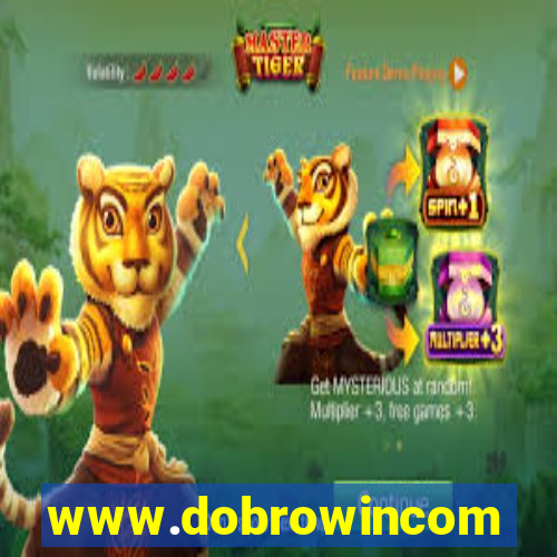 www.dobrowincom