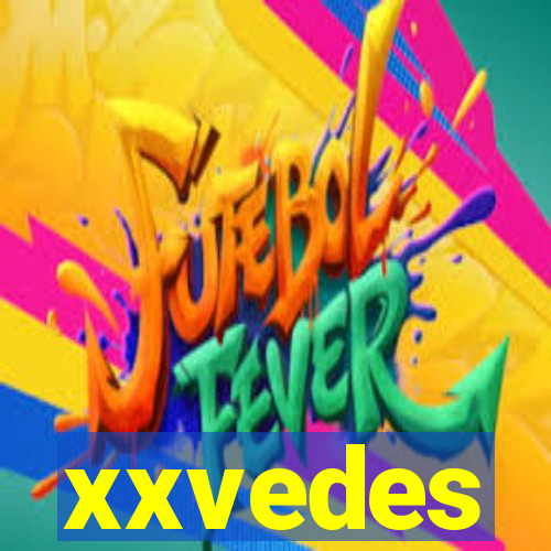 xxvedes